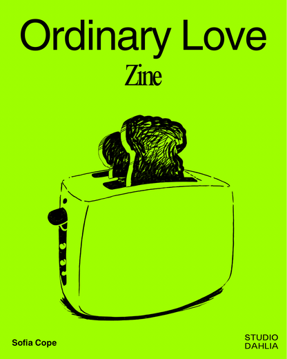 Ordinary Love Zine